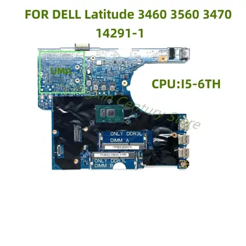 14291-1 применимо к материнской плате ноутбука DELL 3460 3560 3470 с процессором I5-6200U UMA 100% тест перед отправкой в порядке