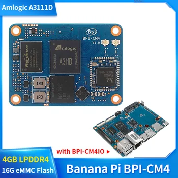 Banana Pi BPI-CM4 Amlogic A311D 4 x ARM Cortex-A73 2 x ARM Cortex-A53 Процессор 4G LPDDR4 16G eMMC Совместим с Raspberry Pi CM4