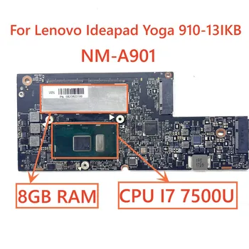 FRU: 5B20R03199 Для Lenovo Ideapad Yoga 910-13IKB материнская плата ноутбука NM-A901 с процессором I7-7500U 8 ГБ/16 ГБ 100% Протестировано, Полностью работает