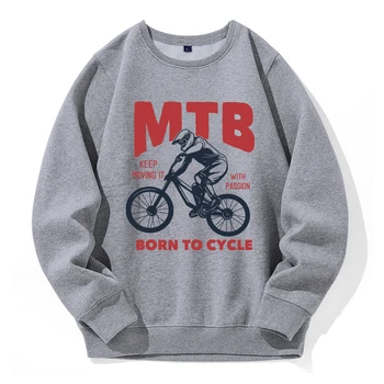 Mtb Keep Moving It With Passion Мужская толстовка с капюшоном Born To Cycle, удобная флисовая толстовка, эстетичные модные толстовки, повседневные толстовки с капюшоном