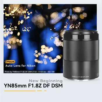 YONGNUO 85mm F1.8 Z DF DSM Автофокусировка Портретный объектив Nikon с большой диафрагмой Z Mount Z9 Z7 Z5 Z6 Z50 Объектив камеры